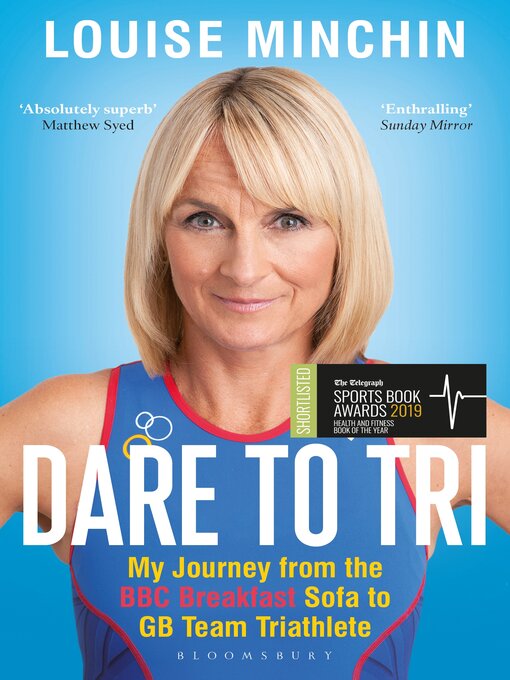 Title details for Dare to Tri by Louise Minchin - Available